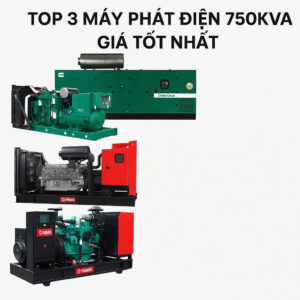 Máy phát điện 750kva giá tốt