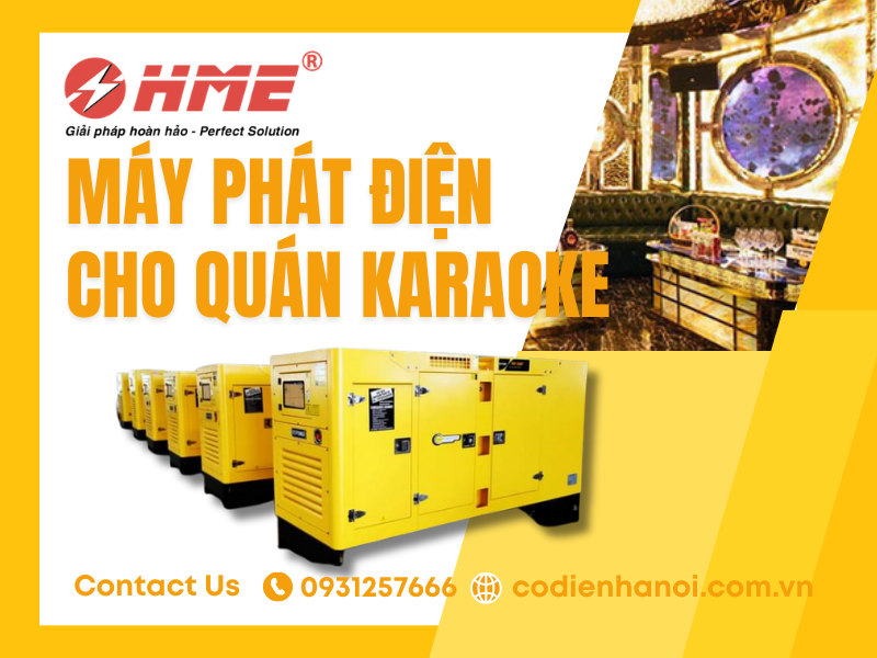 Máy phát điện cho quán karaoke